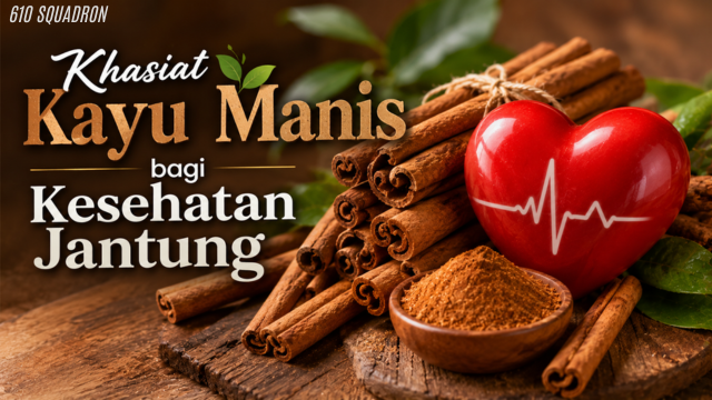 Khasiat Kayu Manis bagi Kesehatan Jantung