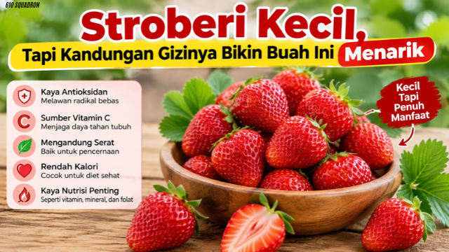 Stroberi Kecil , Tapi Kandungan Gizinya Bikin Buah Ini Menarik