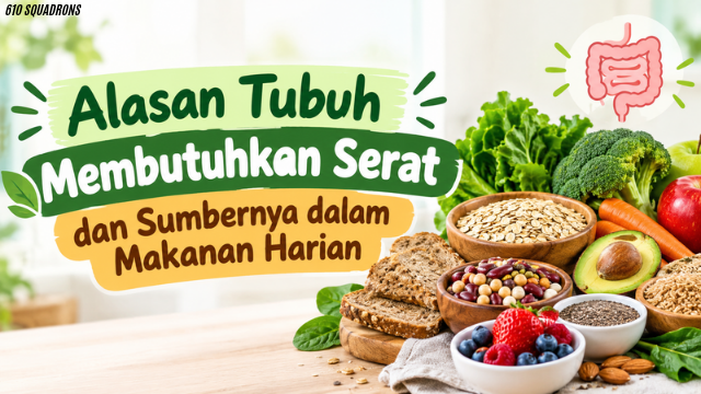 Alasan Tubuh Membutuhkan Serat dan Sumbernya dalam Makanan Harian